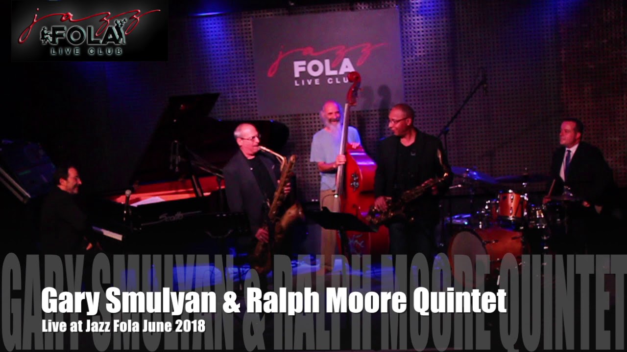Gary Smulyan : Ralph Moore Quintet Extraits