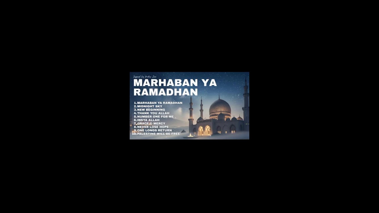 Lagu Islami Terbaik 2026 - Marhaban Ya Ramadhan (Inspired by Maher Zain)
