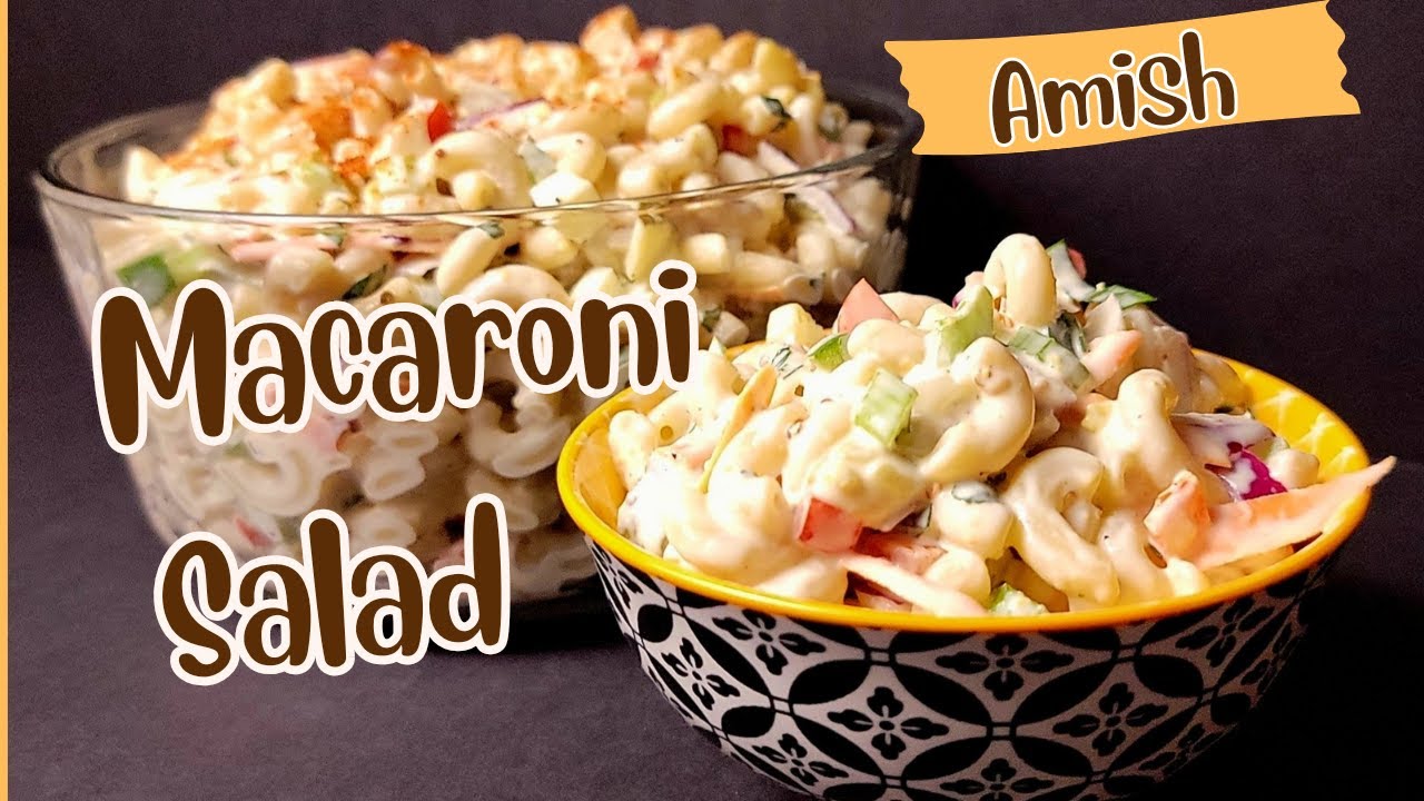 Authentic Amish Macaroni Salad Recipe - Creamy & Tangy