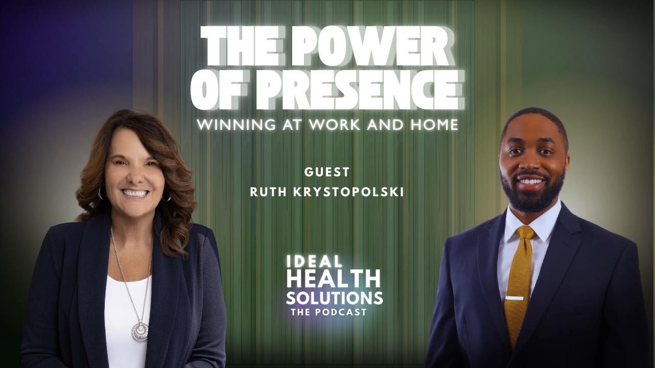 The Power of Presence: Winning at Work and Home with Ruth Krystopolski