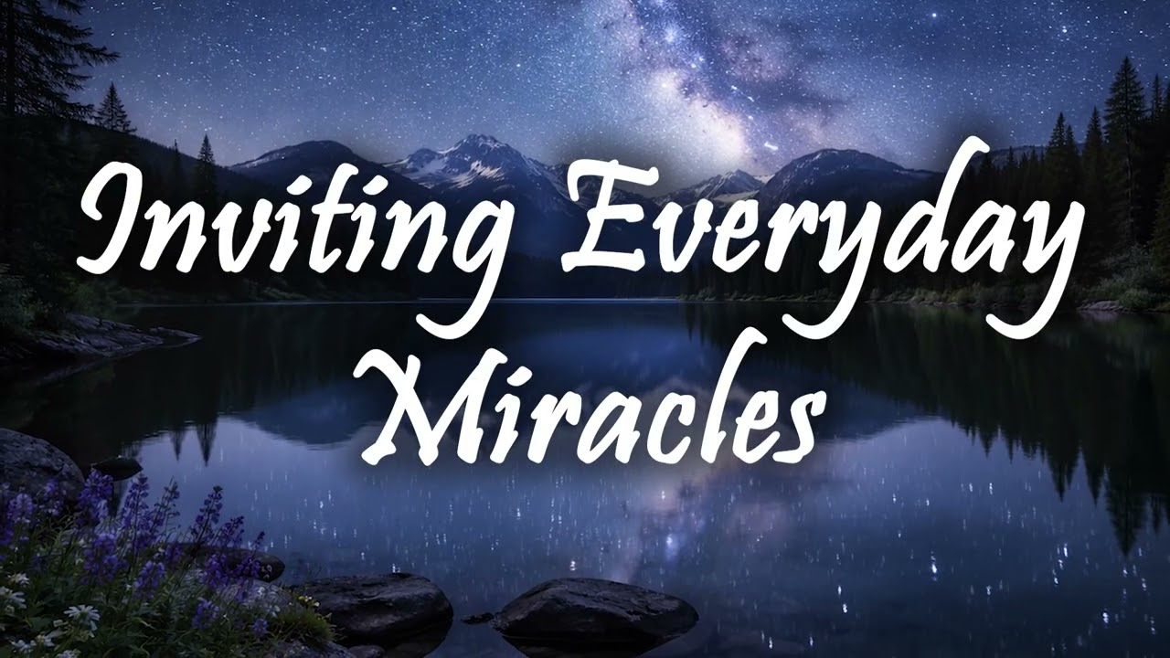 Guided Manifestation Meditation To Invite Miracles