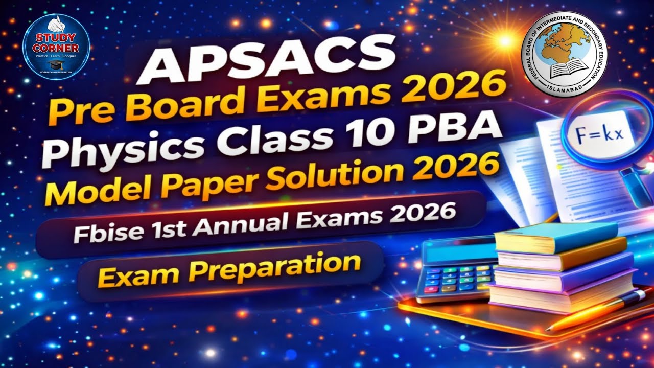 Physics Class 10 PBA Modal Paper Solution 2026 | APSACS Pre Board Exams 2026 | Previous Papers #2026