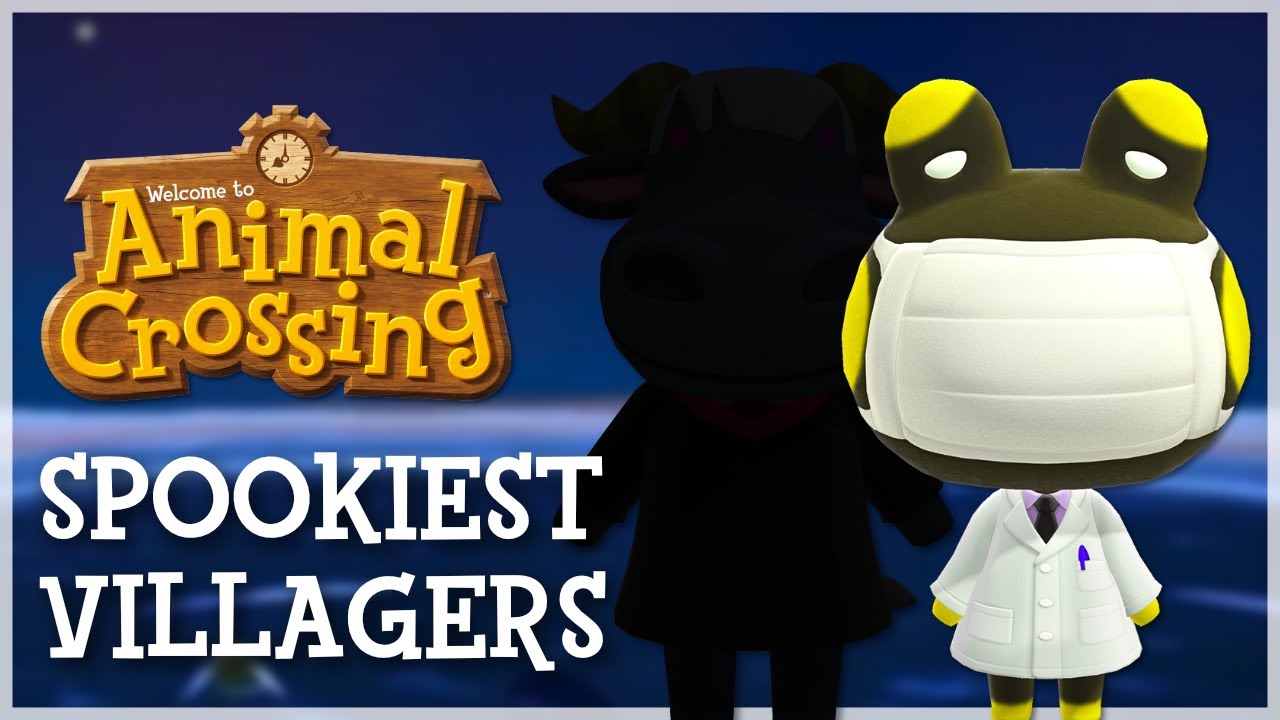 Animal Crossing's Spookiest Villagers