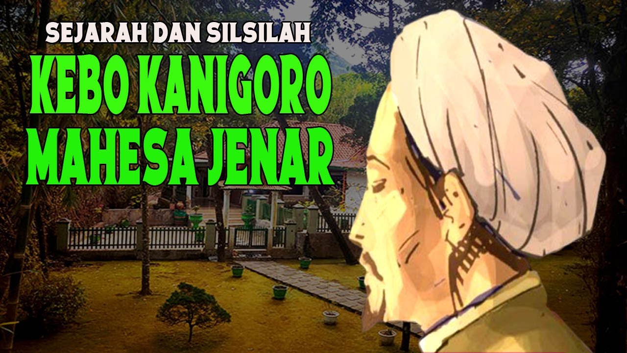 SEJARAH KYAI KEBO KANIGORO DAN MAHESA JENAR