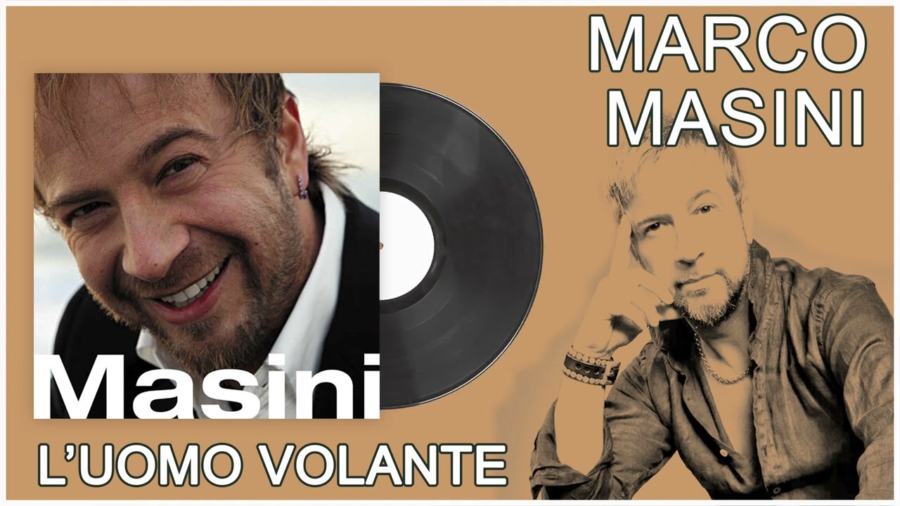 Marco Masini - L' uomo volante