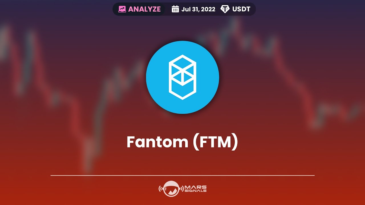 FTMUSDT / July 31, 2022 - Price Analysis