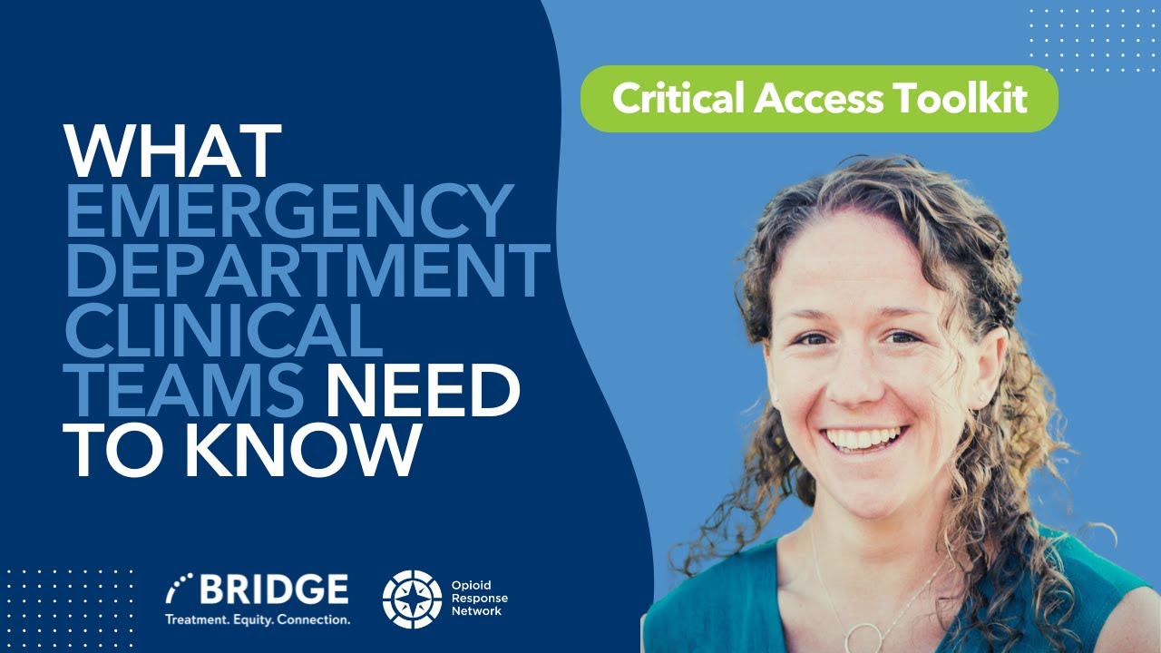 Critical Access Toolkit: What Emergency Department Clinical Teams Need to Know