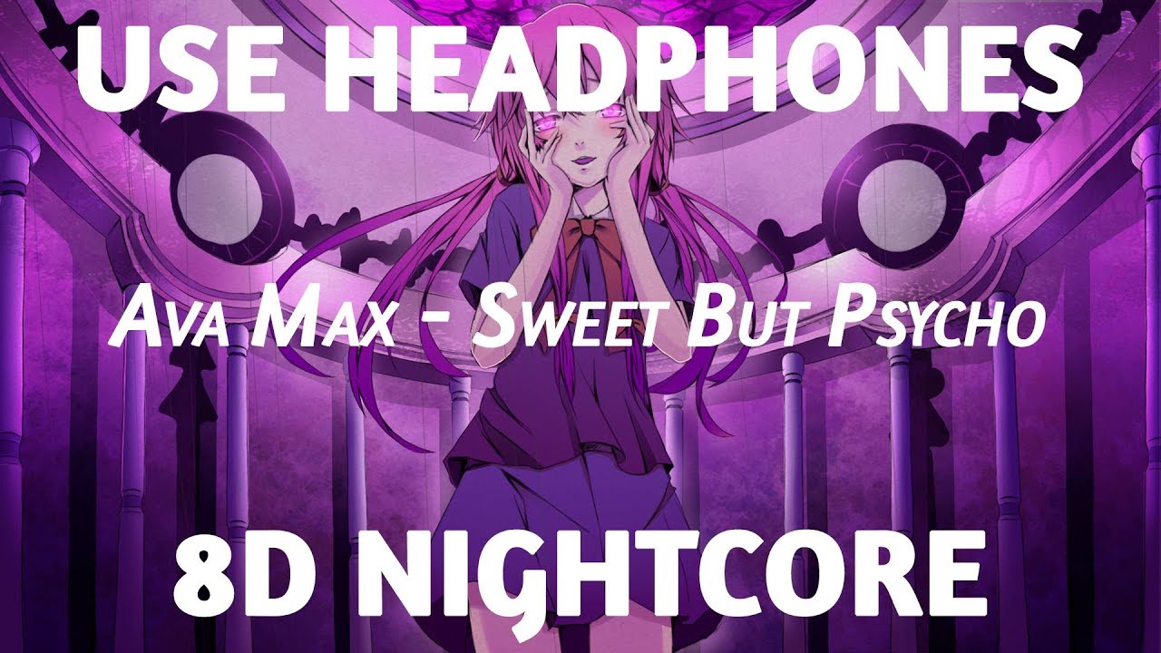 8D Nightcore - Sweet But Psycho