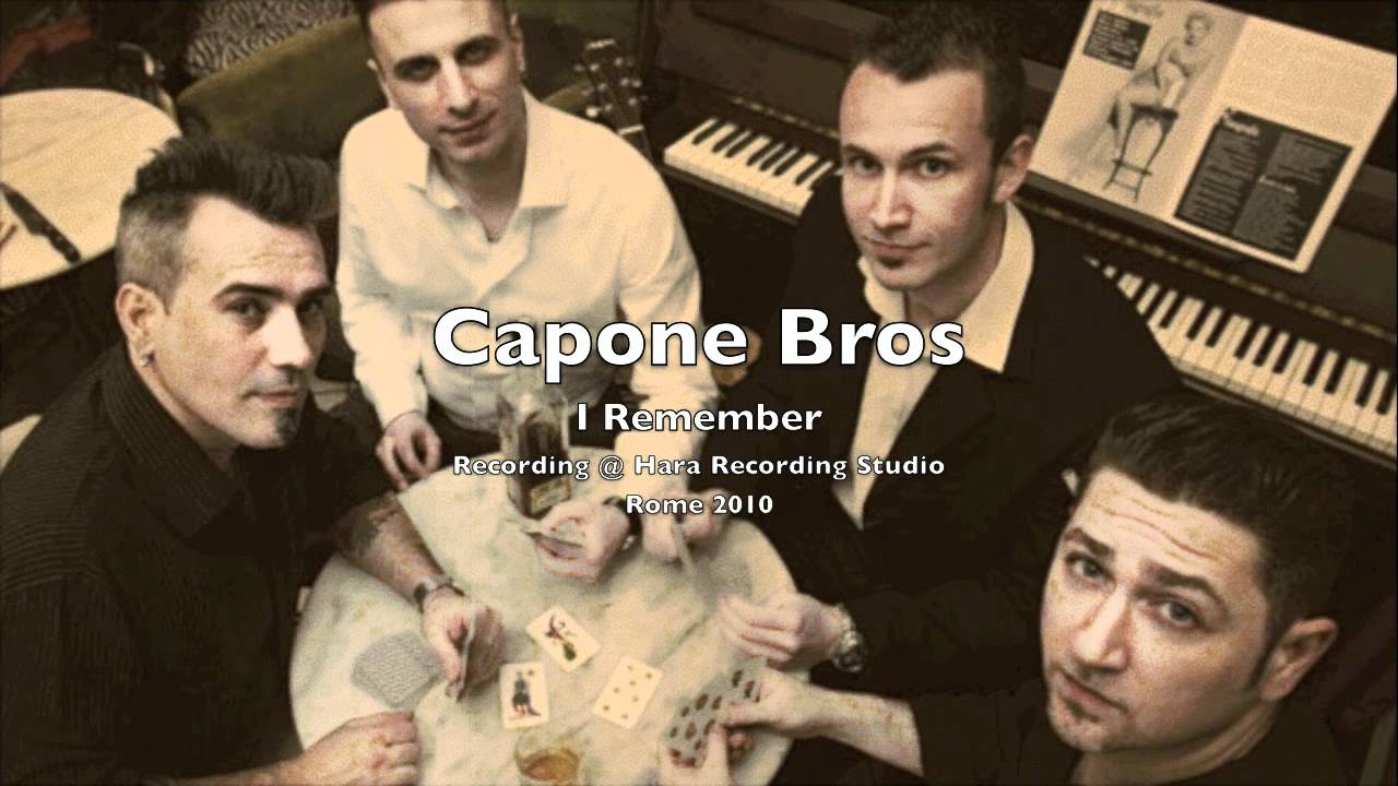 Capone Bros - I Remember