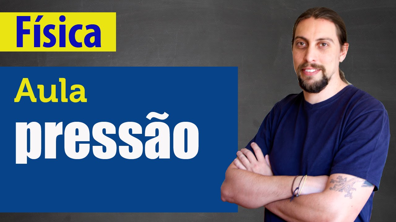 Física - Hidrostática: Pressão