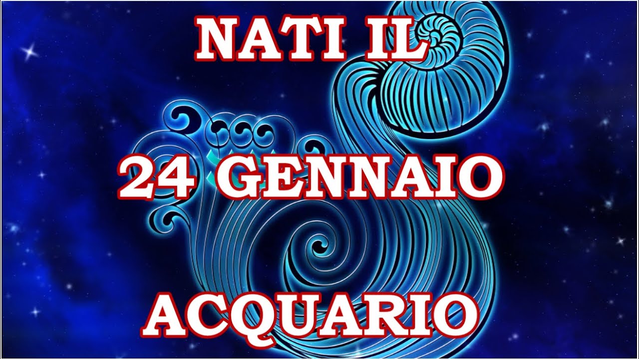 24 Gennaio | Segno Zodiacale Acquario ♒ | Significato Giorno Di Nascita | Personalit&agrave; Generale