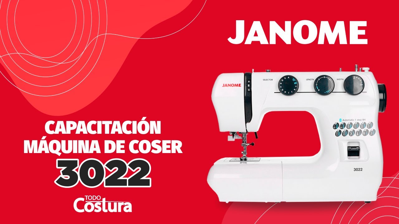 Capacitación y Funciones Máquina de Coser Janome 3022   Todo Costura SA - Paraguay