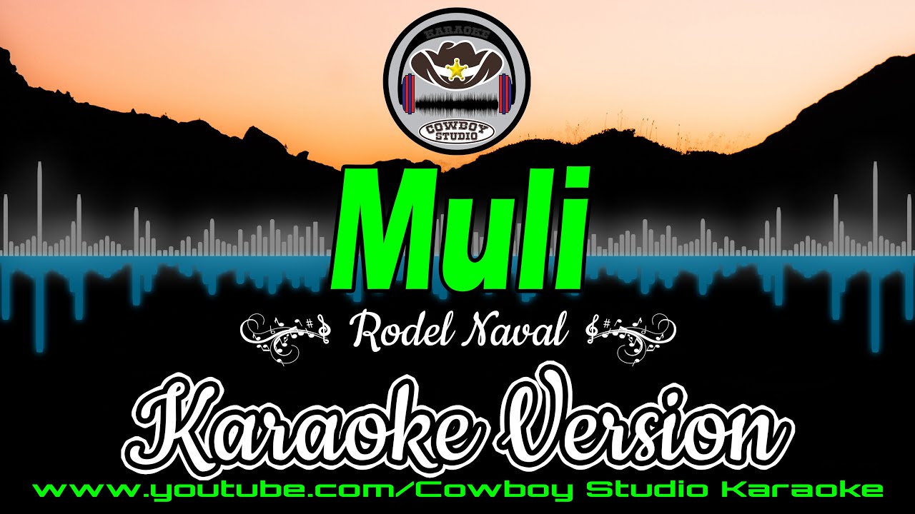 Muli (Rodel Naval) Karaoke