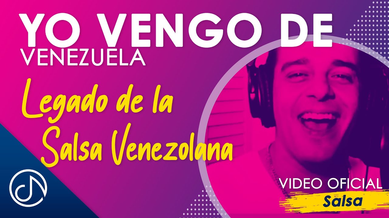 Yo Vengo De Venezuela 🇻🇪 - Legado De La Salsa Venezolana [Video Oficial]
