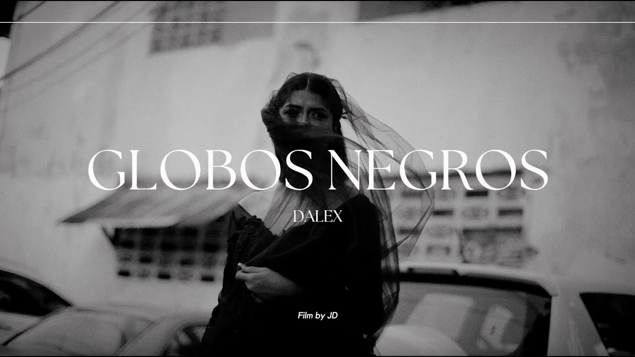 Globos Negros - Dalex (Video Oficial)