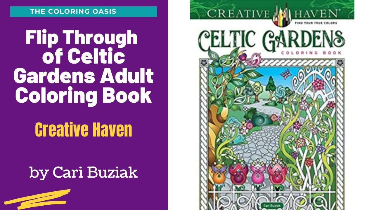 Celtic Gardens Coloring Book by Creative Haven (corrected) | Summer 2023 Coloring Book Cari Buziak