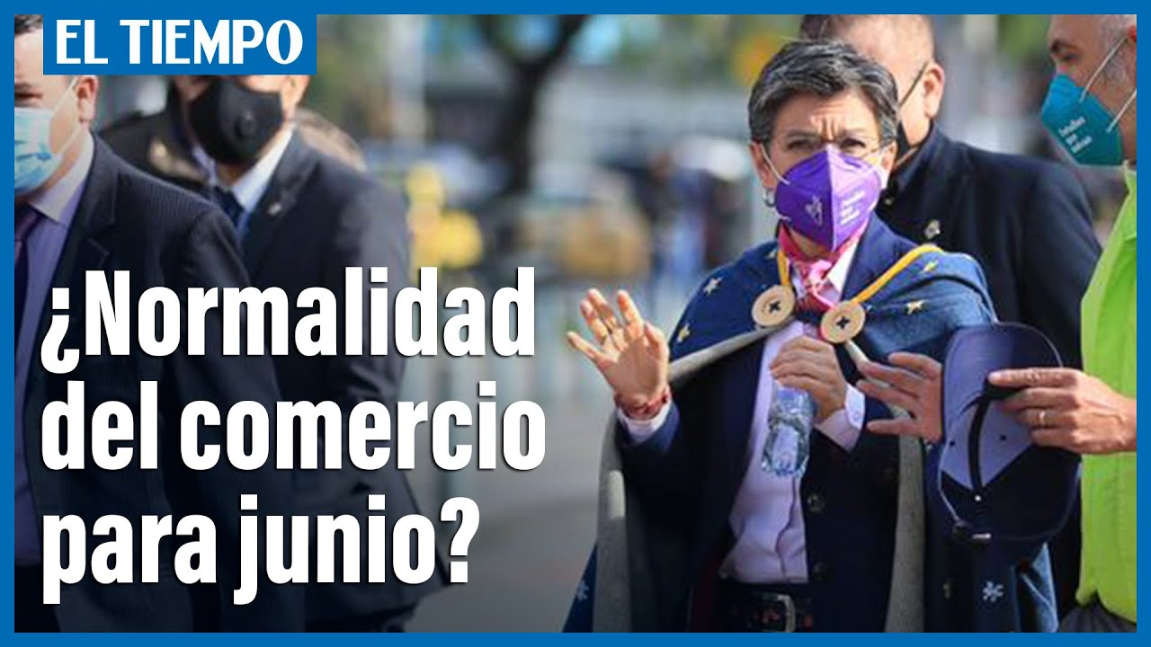 A mitad de a&ntilde;o se normalizar&iacute;a la actividad econ&oacute;mica en Bogot&aacute;