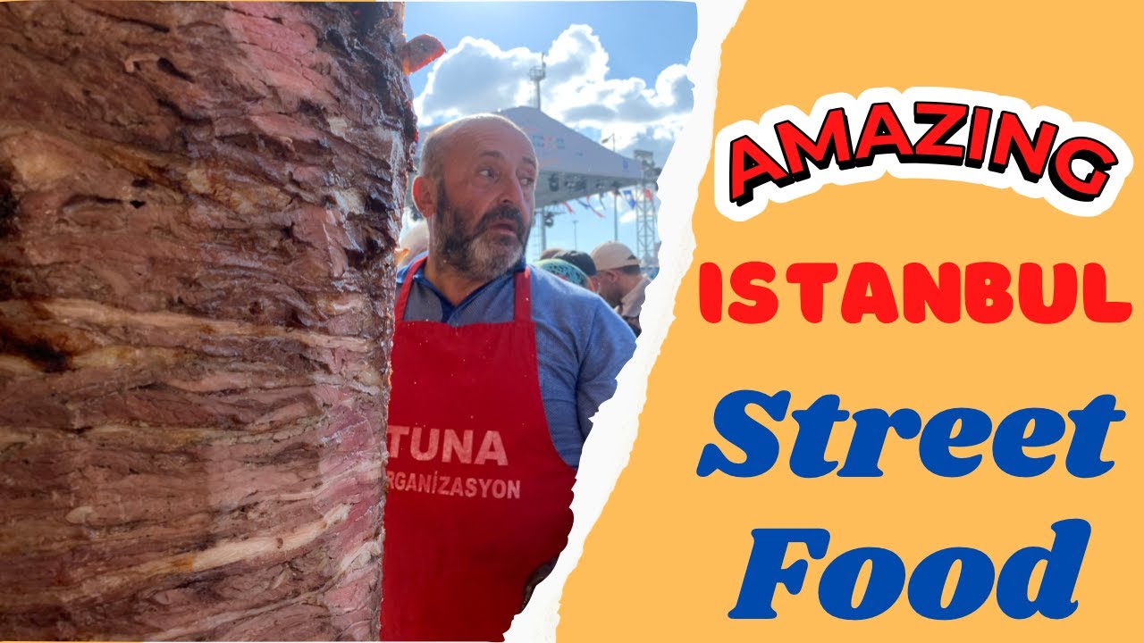 AMAZING ISTANBUL STREET FOOD: Don't miss the opportunity to eat Istanbul street food in your life🤩😍