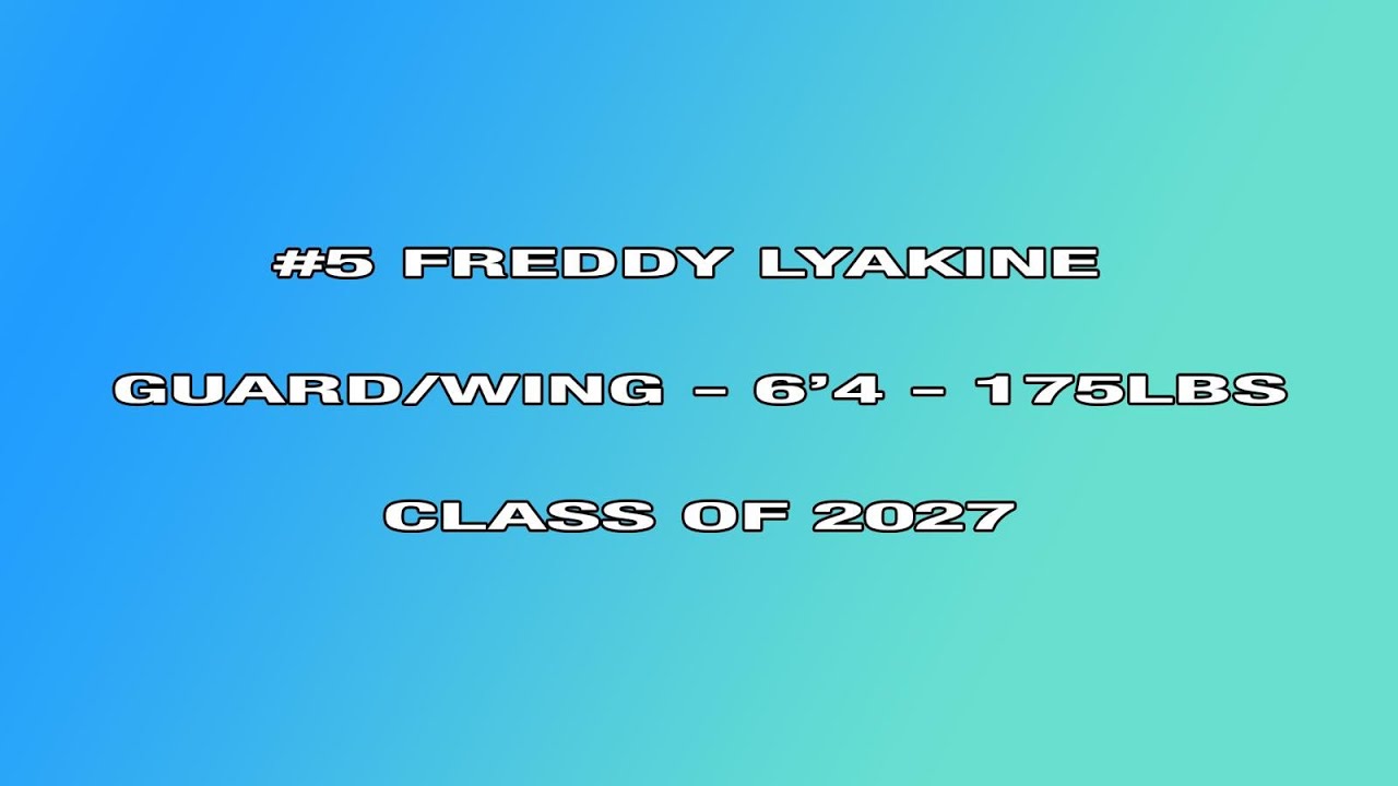 Combine Academy: Freddy Lyakine - 6'4