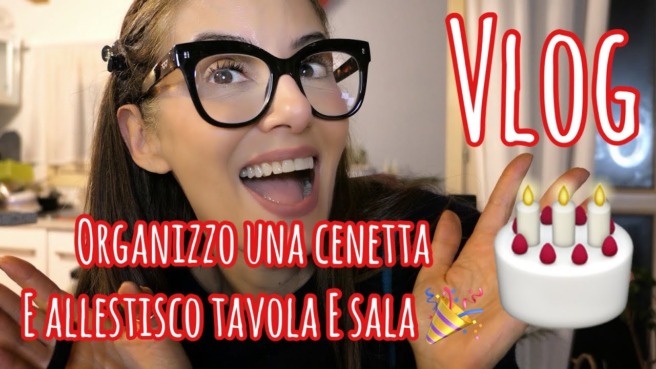 vlog PREPARO IL COMPLEANNO di CHRIS: CUCINO la CENA, PREPARO la TAVOLA, il REGALO e le DECORAZIONI❤