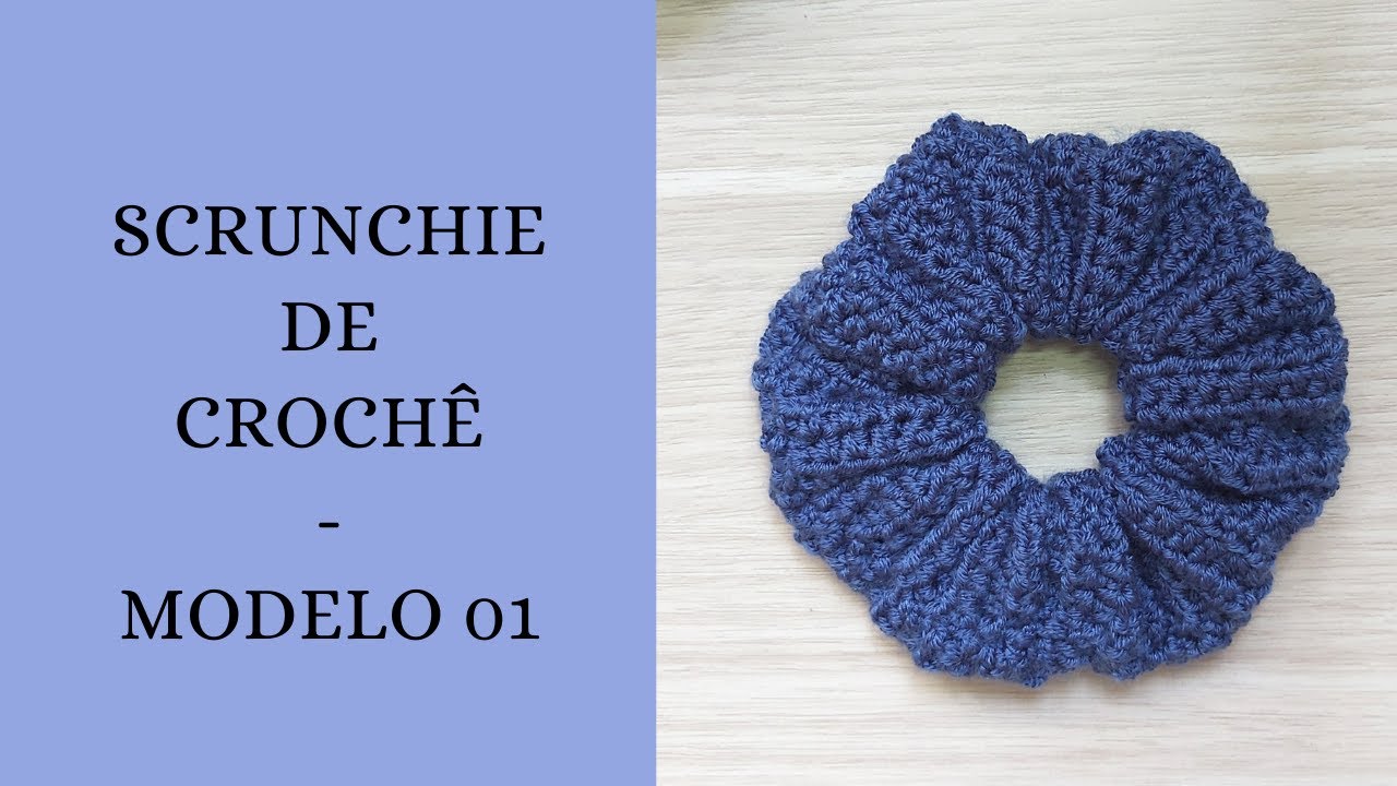 COMO FAZER UMA SCRUNCHIES DE CROCHÊ - modelo 01