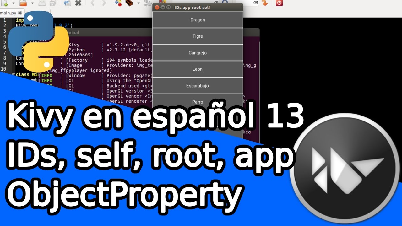 Kivy en español 13 IDs, self, root, app, ObjectProperty