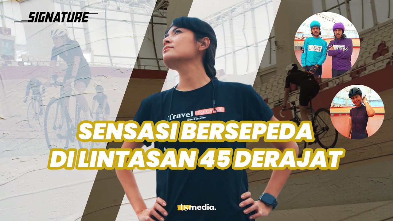 Sigi Wimala Jajal Track Velodrome Termegah se-Asia Tenggara | TS Signature eps.1