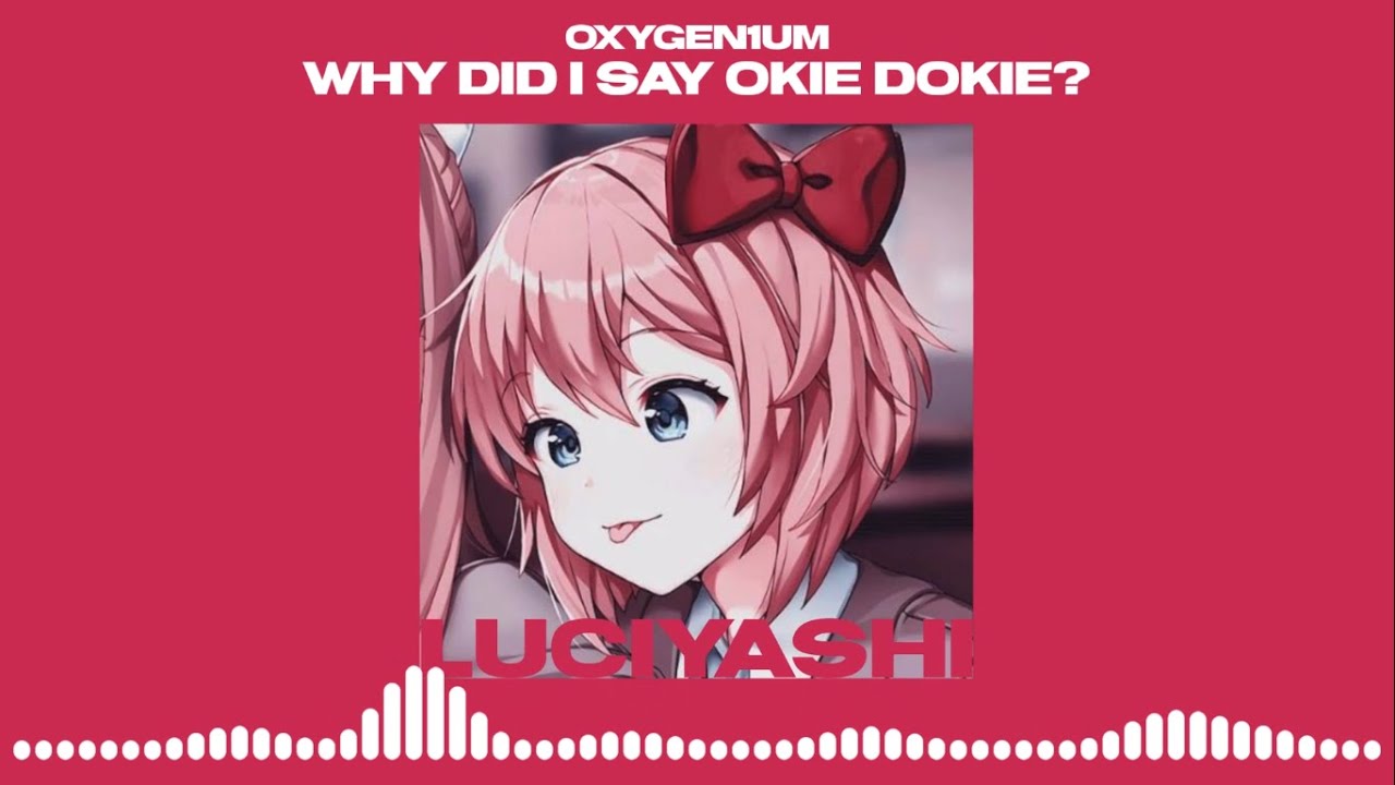 oxygen1um – why did I say okie dokie? ( 𝙨𝙥𝙚𝙚𝙙 𝙪𝙥 )