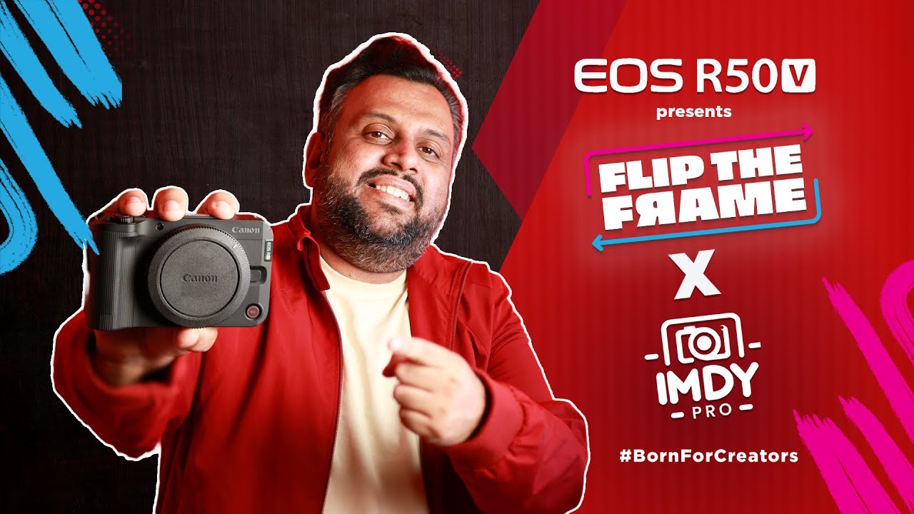 #FlipTheFrame с Canon EOS R50V — полный обзор | Лучшая камера для видеоблогов до 80 000 рупий (2025)