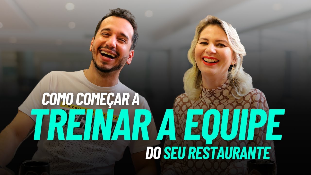 COMO COME&Ccedil;AR A TREINAR A EQUIPE DO SEU RESTAURANTE