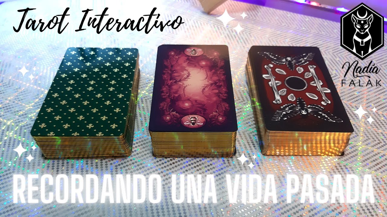 RECORDANDO UNA VIDA PASADA 🌠 Tarot Interactivo 🔮 Nadia Falak