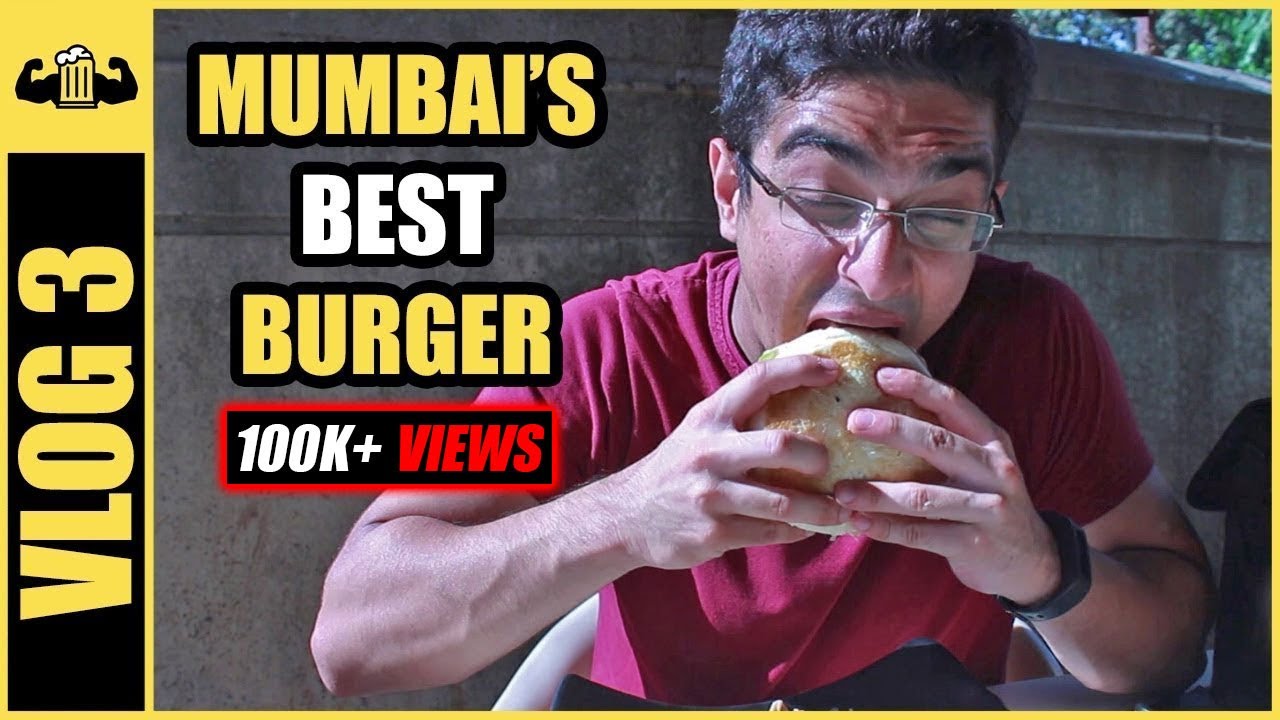 Best Burger in Mumbai | BeerBiceps Vlog 3