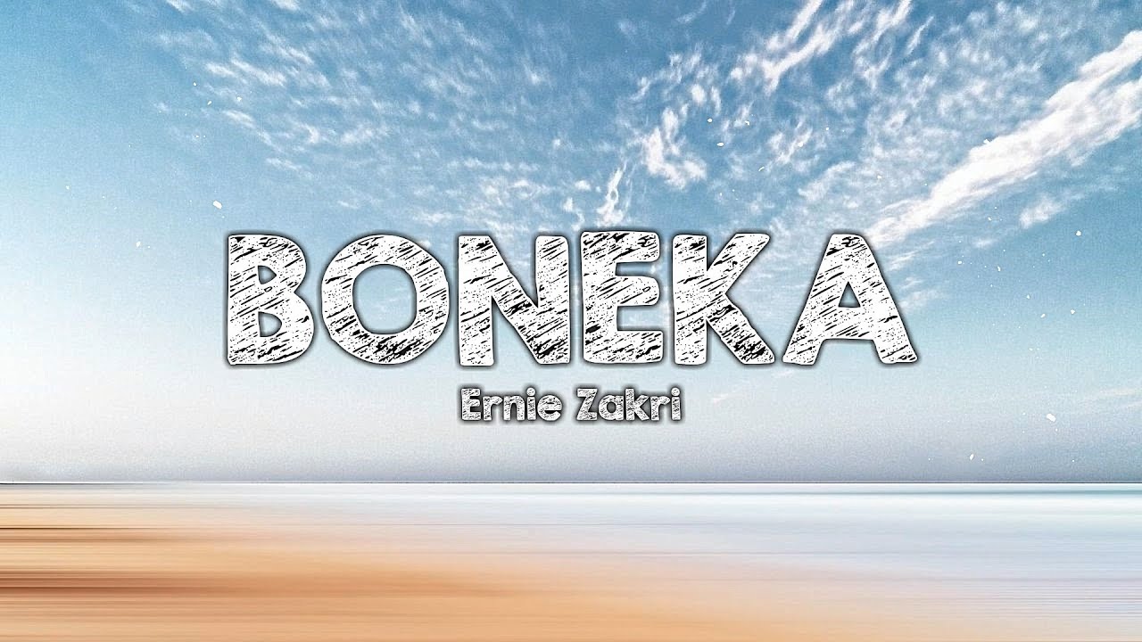 Ernie Zakri - Boneka (Lirik)
