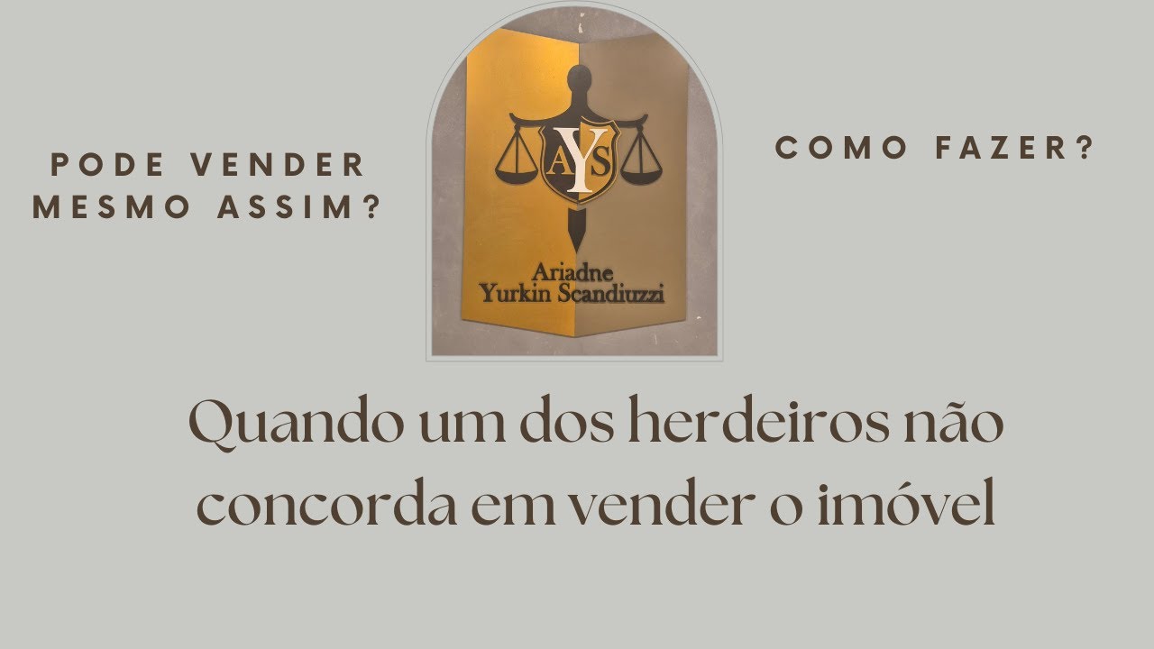 Quando um herdeiro não concorda com a venda de um imóvel