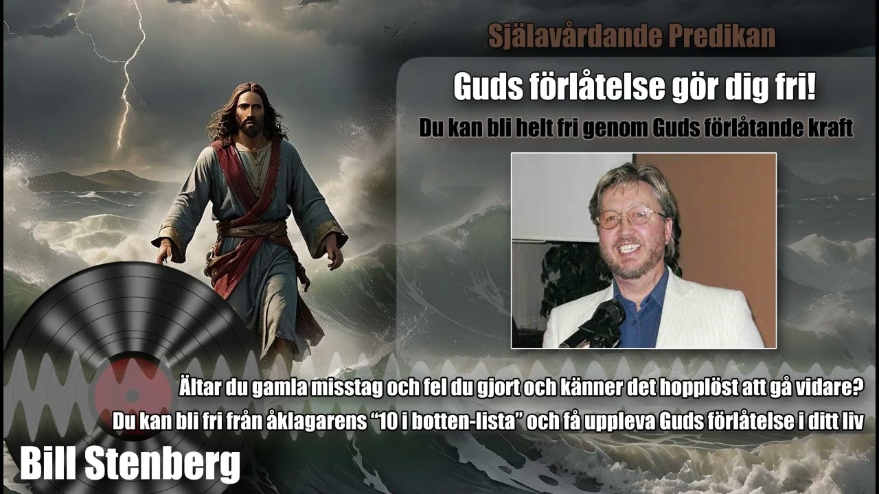 Bill Stenberg - Guds förlåtelse gör dig fri