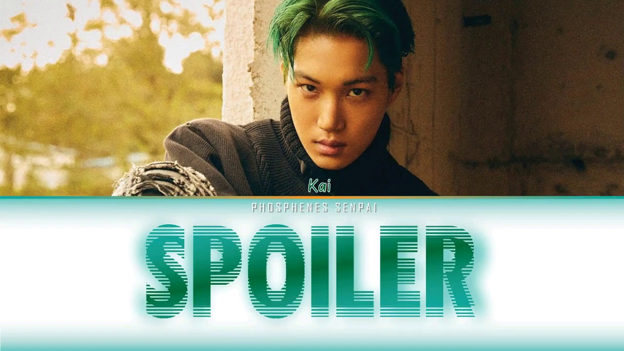 EXO Kai (EXO Planet #5 - EXplOration dot) 'Spoiler' Lyrics (Color Coded han rom eng)