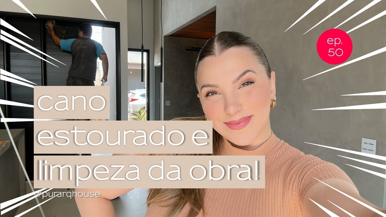 EP.50 - DIÁRIO DA OBRA: ESTOUROU O CANO, ILHA PRONTA E LIMPEZA DE OBRA! #purarqhouse