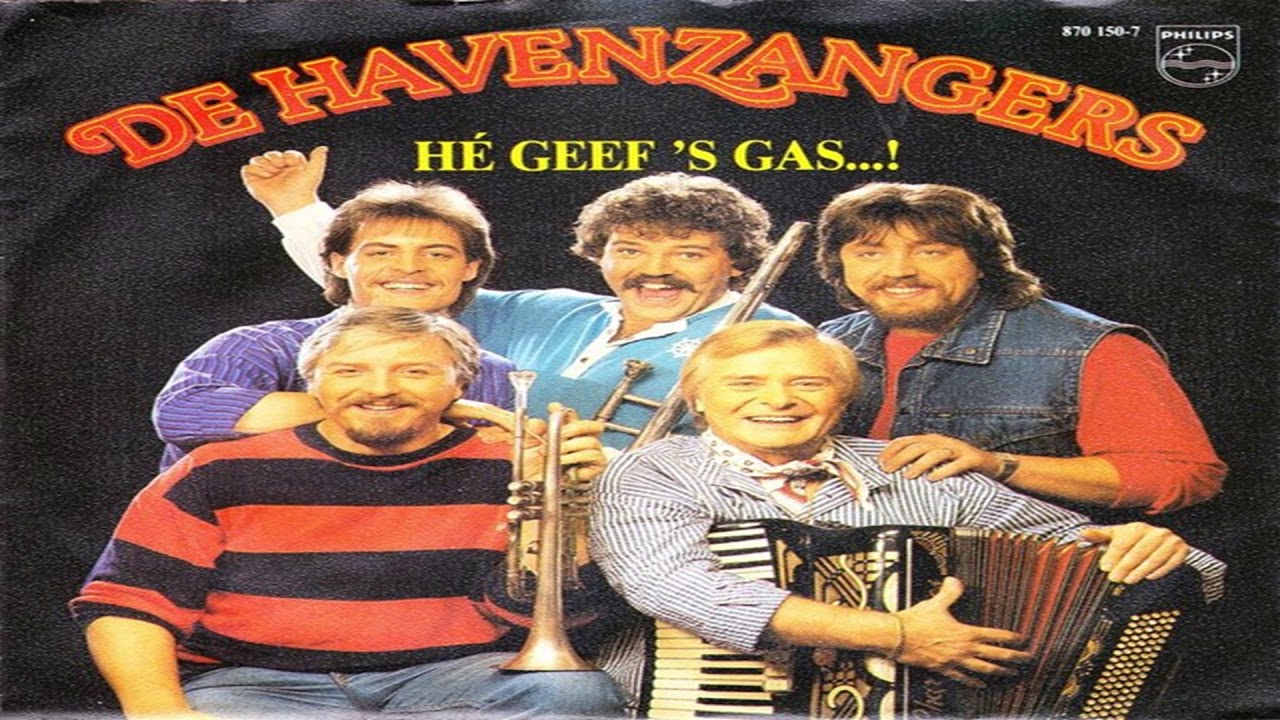 de havenzangers-Hé Geef 's Gas 1988