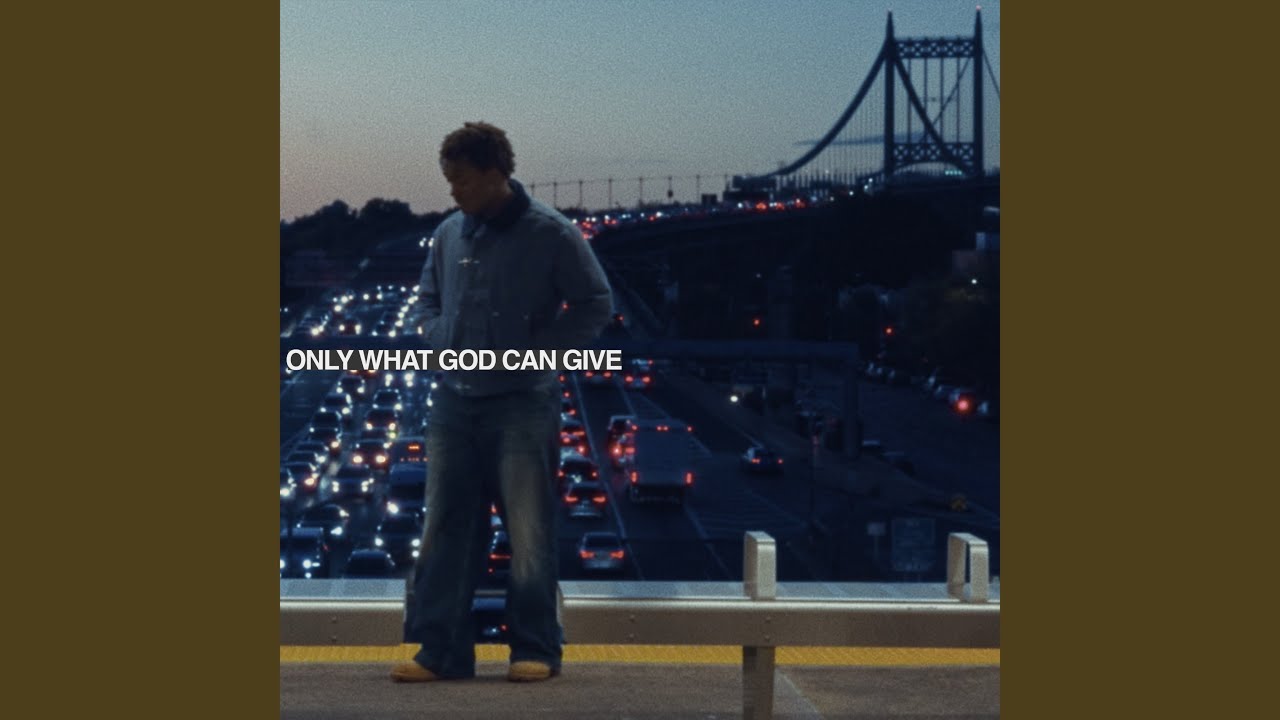 ONLY WHAT GOD CAN GIVE