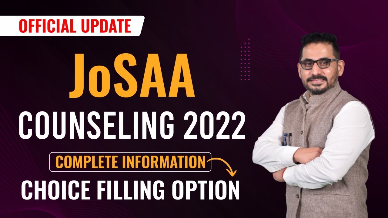 📌 Official JoSAA Counseling 2022 Complete Information | Choice Filling Option | Amit Ahuja Sir