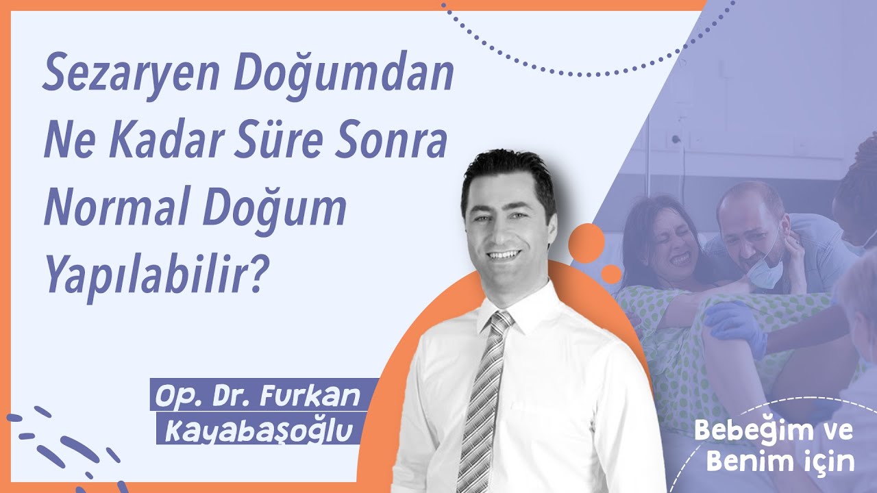 Sezaryen Doğumdan Ne Kadar Süre Sonra Normal Doğum Yapılabilir?