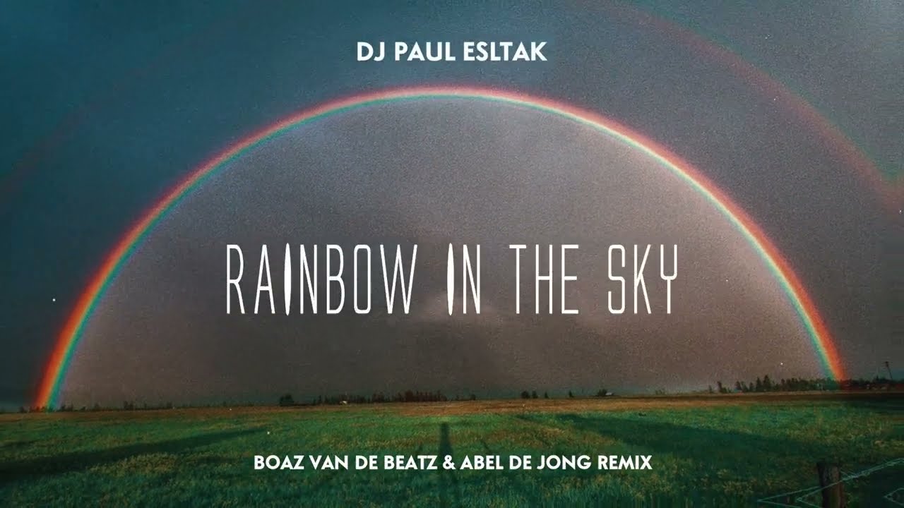 Boaz v/d Beatz - Rainbow in the Sky (Boaz van de Beatz & Abel de Jong Remix) [Mavvana Rework]