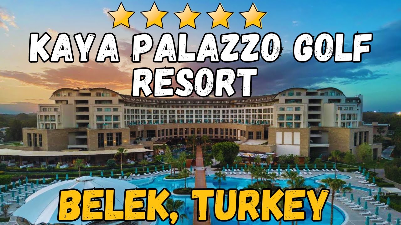 Обзор Kaya Palazzo Golf Resort Belek – роскошный 5-звездочный отель в Анталии, Турция
