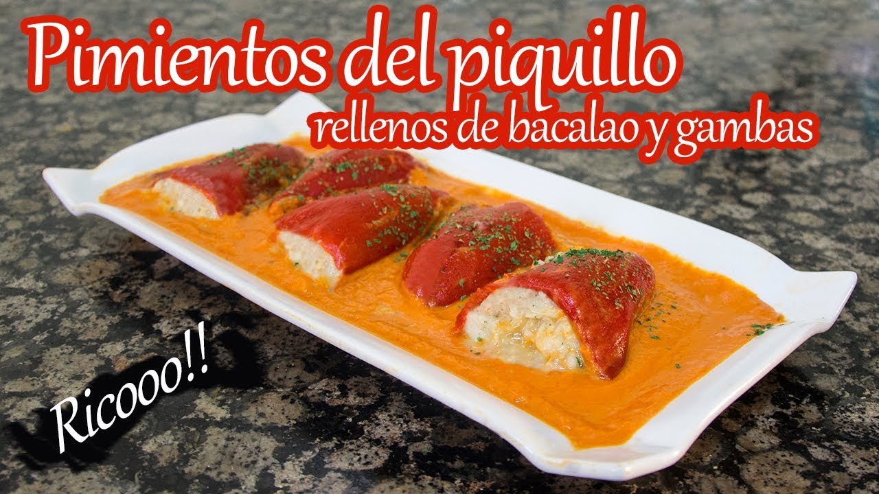 PIMIENTOS DEL PIQUILLO rellenos de bacalao y gambas