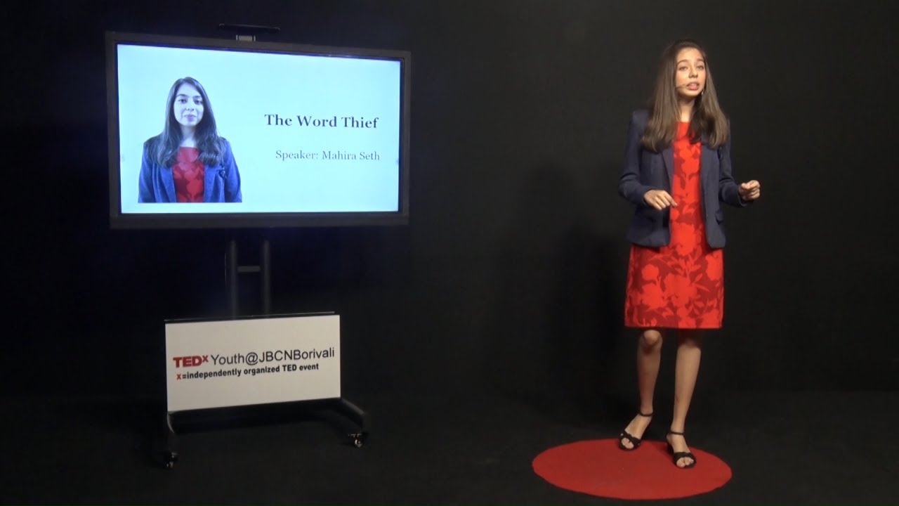 The Word Thief | Mahira Seth | TEDxYouth@JBCNBorivali