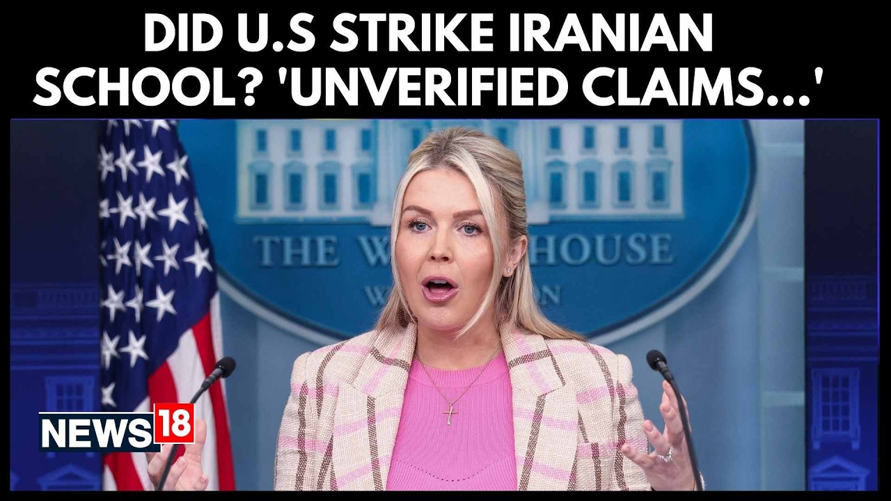 Probe Ongoing Into Strike on Iranian Girls’ School, Says Karoline Leavitt | US Iran War | N18G