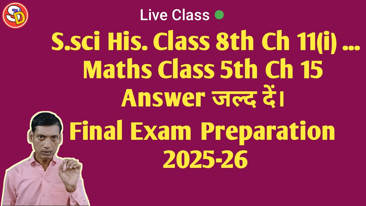 Sst His Class 8th Ch 11(i) ... And Maths Class th Ch 15 Exam preparation #Liveclass