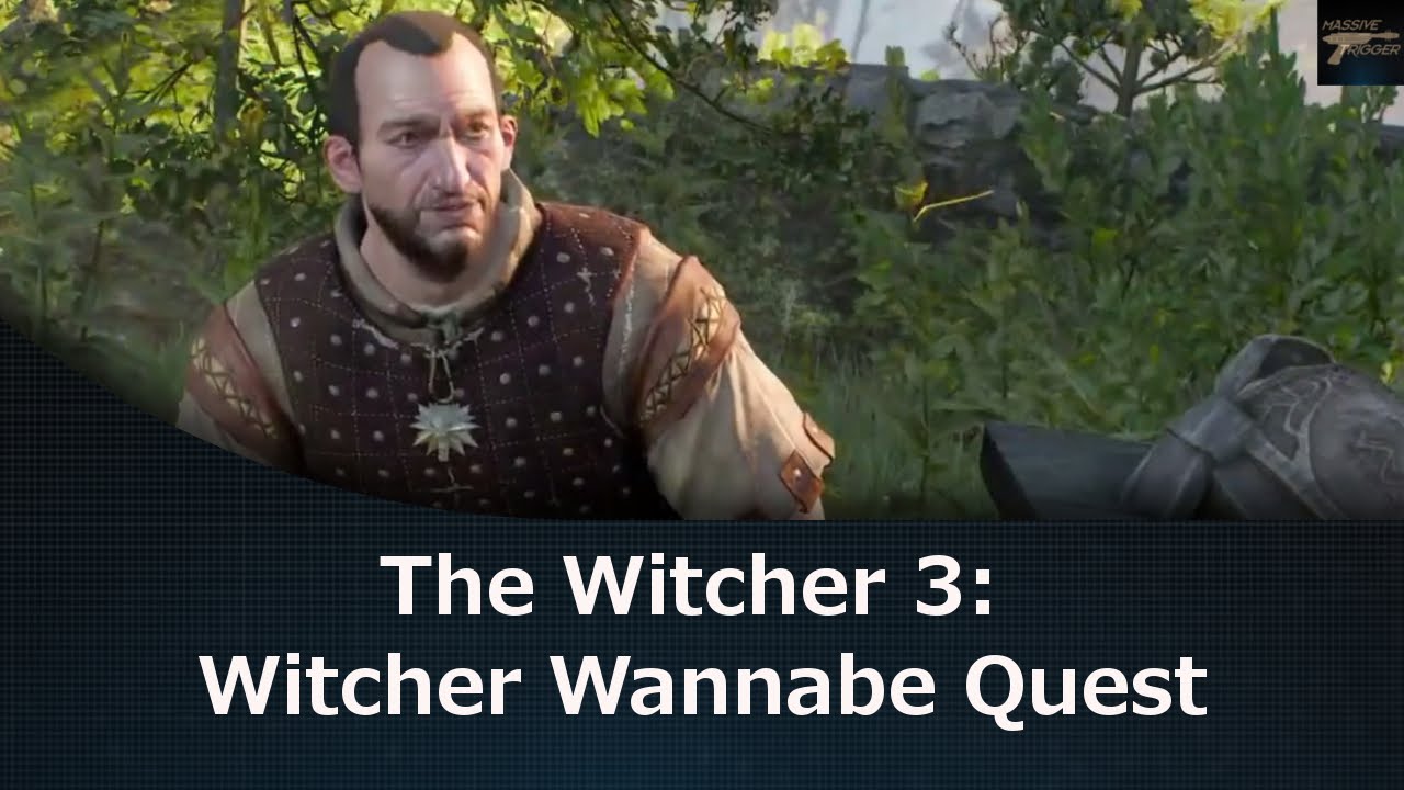 The Witcher 3: Witcher Wannabe Quest
