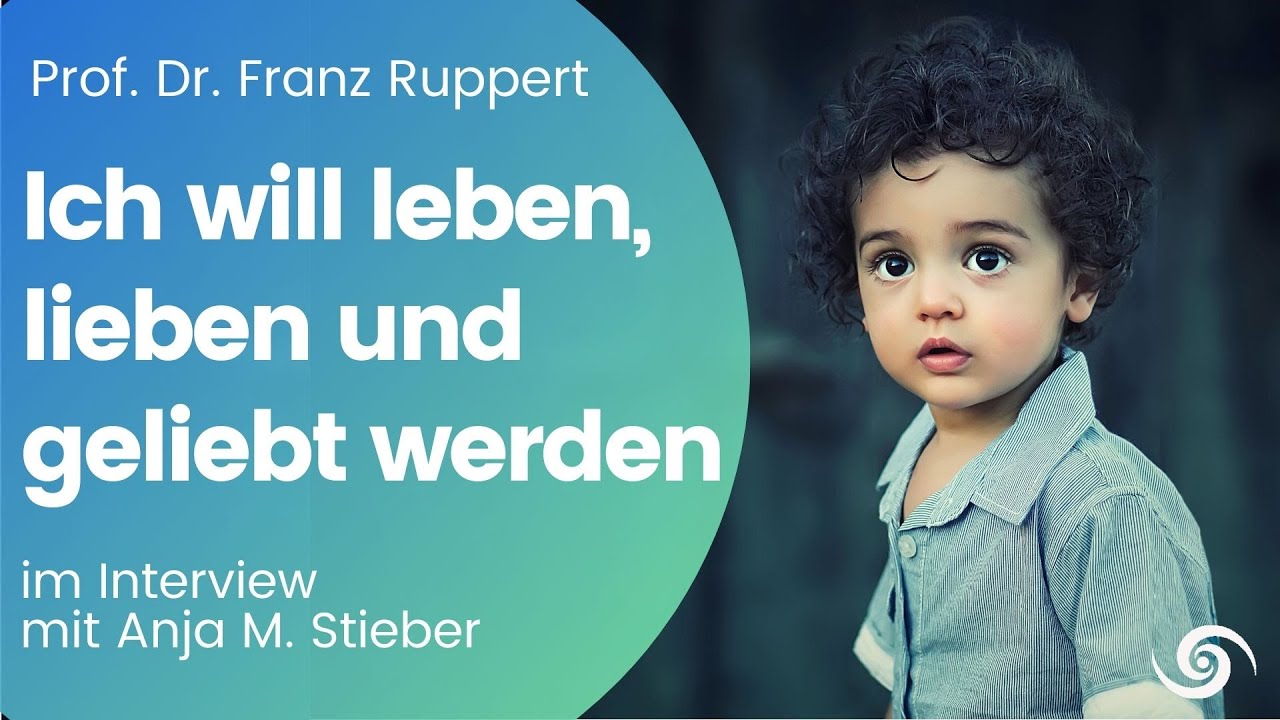 Ich will leben, lieben und geliebt werden - Interview mit Franz Ruppert