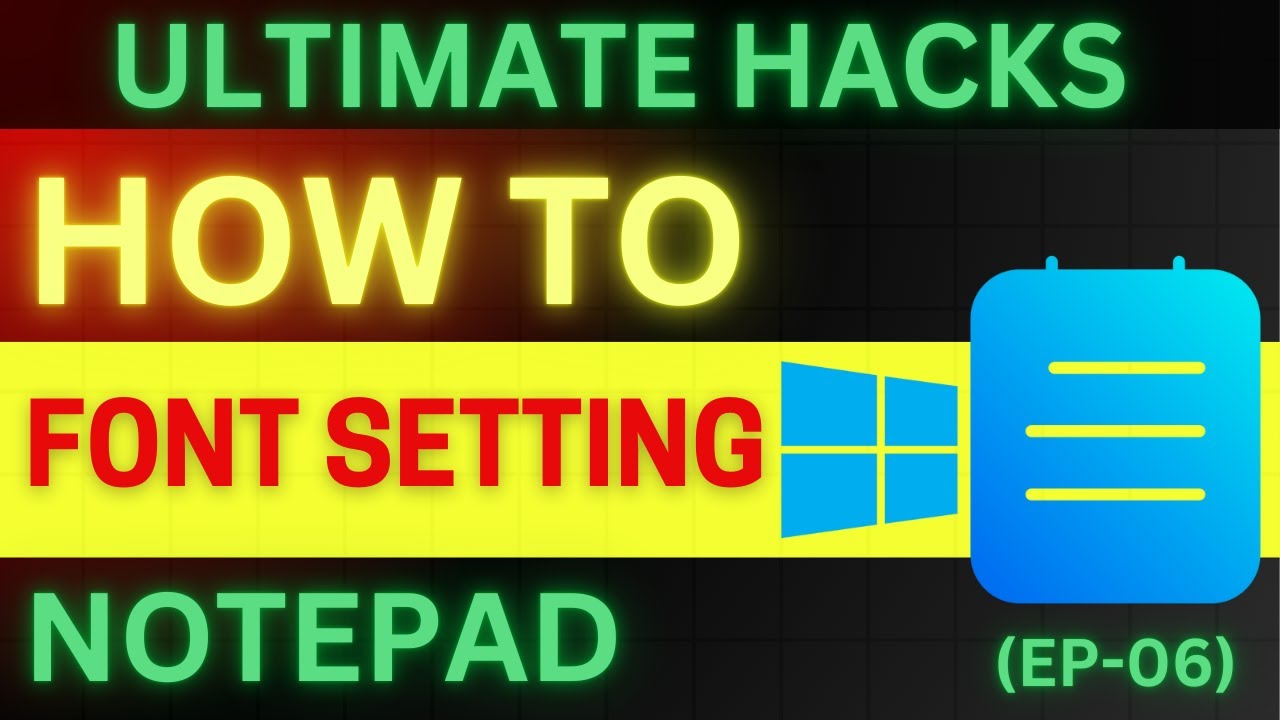 HOW TO USE FONT SETTINGS IN NOTEPAD ON WINDOWS 11 | Customize Your Text Easily &ndash; Step by Step Guide
